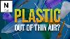 Air To Plastic Making Alternative Plastic From Nitrogen Without Fossil Fuels