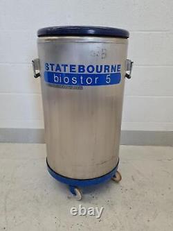 Statebourne Crogenics Biostor 5 Liquid Nitrogen Dewar Lab