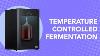Temperature Controlled Fermentation The Basics Featuring The Newair Froster